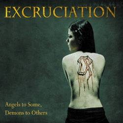 Excruciation (CH) : Angels to Some, Demons to Others